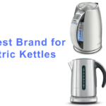 The Best Brand for Electric Kettles